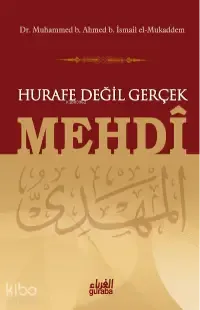 Hurafe Değil Gerçek Mehdi