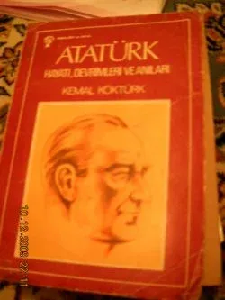 ATATÜRK Hayatı Devrimleri Ve Anıları