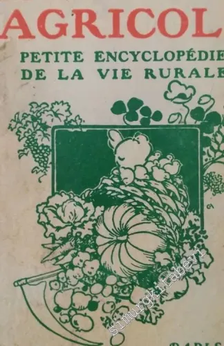 Mémento Agricole: Petite Encyclopédie de la Vie Rurale -