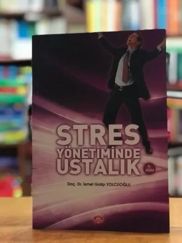 Stres Yönetiminde Ustalık