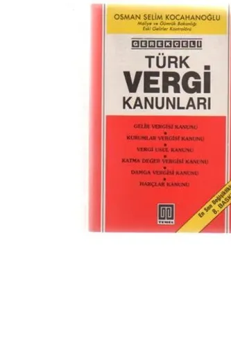 Son Değişiklikleriyle Türk Vergi Kanunları (8.BASKI)