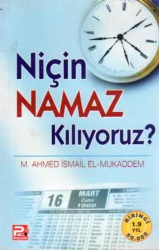 Niçin Namaz Kılıyoruz ?