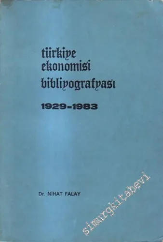 Türkiye Ekonomisi Bibliyografyası 1929-1983 -
