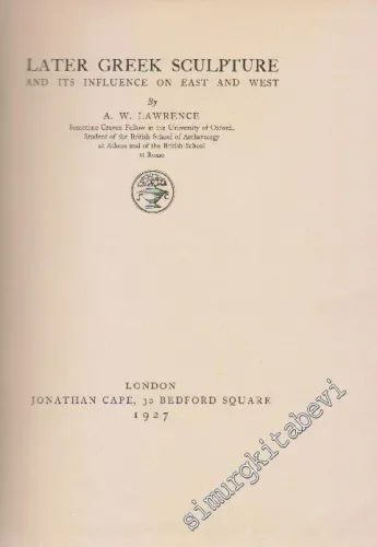 Later Greek Sculpture And Its Influence On East And West -        1927