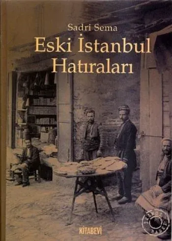 Eski İstanbul Hatıraları