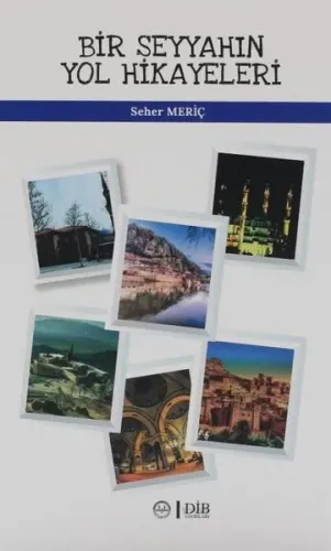 Bir Seyyahın Yol Hikayeleri