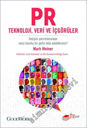 PR Teknoloji, Veri ve İçgörüler : İletişim Yatırımlarımdan Nasıl Bir Olumlu Getiri Elde Edebilirsinizi ? -         2022