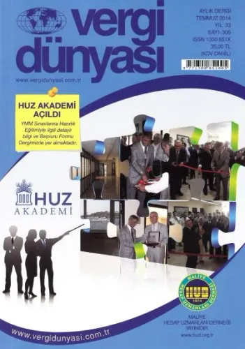 Vergi Dünyası Yıl: 33 Sayı: 395 Temmuz 2014