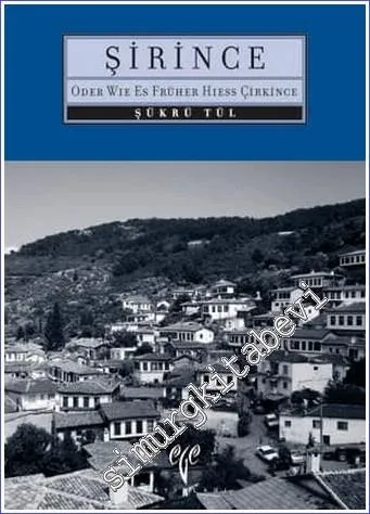 Şirince : Oder wie es früher hiess Çirkince -
