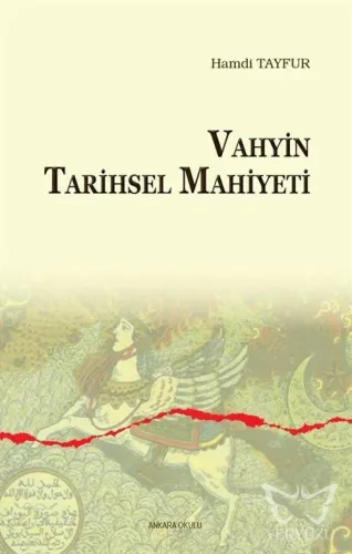 Vahyin Tarihsel Mahiyeti