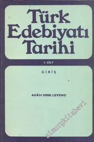 Türk Edebiyatı Tarihi, Cilt 1: Giriş -
