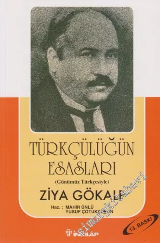 Türkçülüğün Esasları (Günümüz Türkçesiyle) -         2013