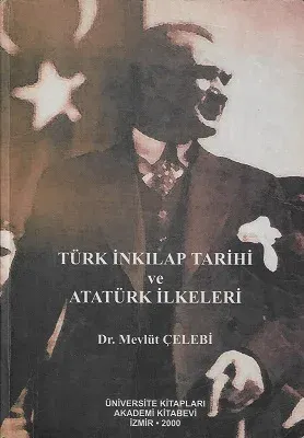 Türk İnkılap Tarihi Ve Atatürk İlkeleri