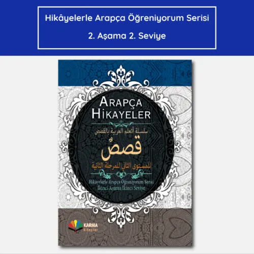 Hikâyelerle Arapça Öğreniyorum 2. Aşama 2. Seviye (Ciltli) Abdullah Fe