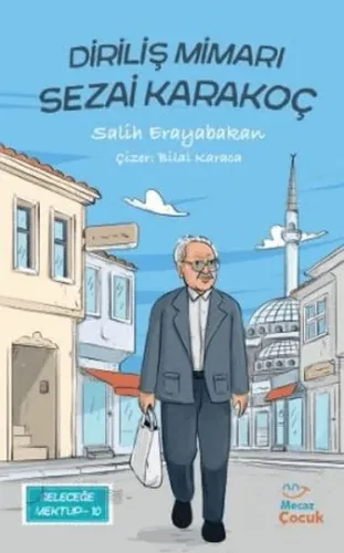 Diriliş Mimarı Sezai Karakoç;Geleceğe Mektup 9