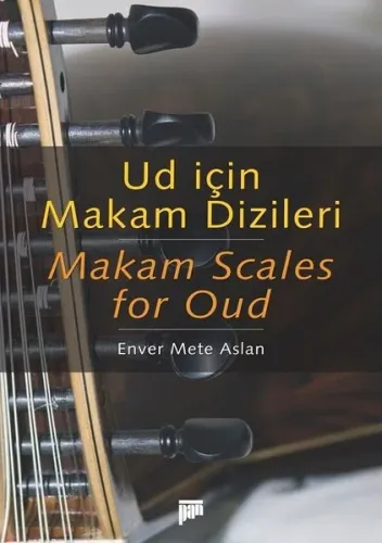 Ud İçin Makam Dizileri / Makam Scales For Oud