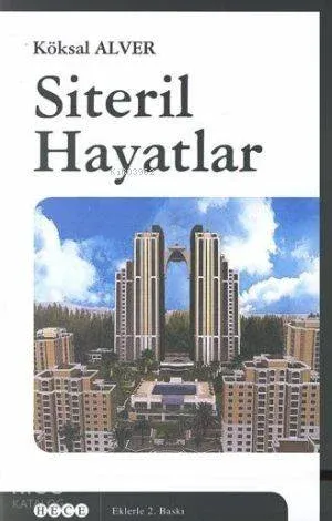 Siteril Hayatlar; Kentte Mekansal Ayrışma ve Güvenli Siteler