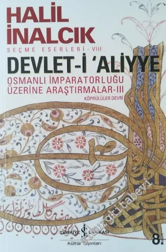Devlet-i Aliyye 3: Osmanlı İmparatorluğu Üzerine Araştırmalar - Köprülüler Devri -         2025