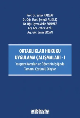 Ortaklıklar Hukuku Uygulama Çalışmaları – I