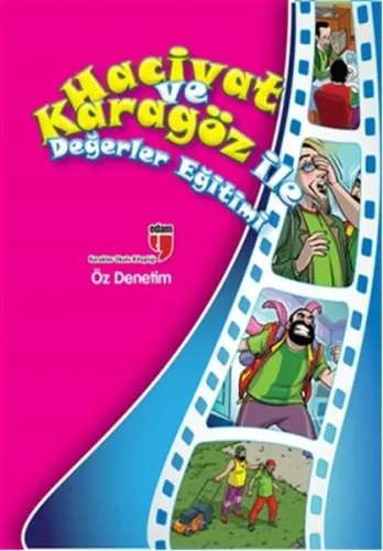 Hacivat ve Karagöz İle Değerler Eğitimi - Öz Denetim