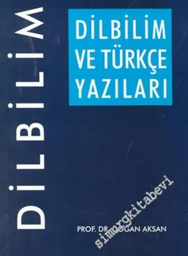 Dilbilim ve Türkçe Yazıları -        2005