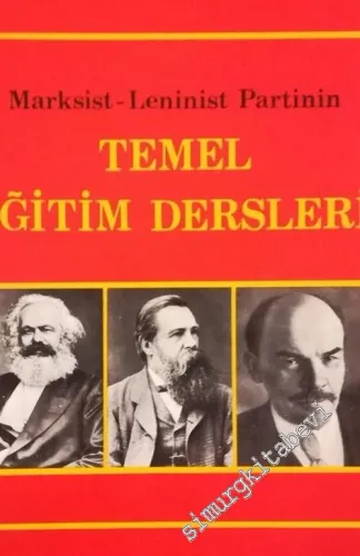Marksist Leninist Partinin Temel Eğitim Dersleri -