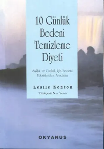 10 Günlük Bedeni Temizleme Diyeti