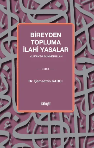 Bireyden Topluma İlahi Yasalar