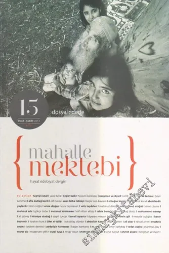 Mahalle Mektebi Hayat Edebiyat Dergisi - Dosya: Dede - 15      Ocak - Şubat