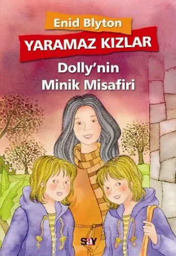 Yaramaz Kızlar 6 - Dolly'nin Minik Misafiri