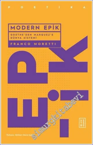 Modern Epik - Goethe'den Marquez'e Dünya Sistemi -         2023
