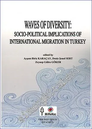 Waves of Diversity: Socio-Political Implications of International Migration in Turkey -         2015