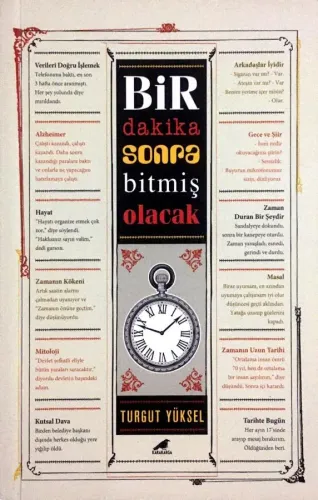 Bir Dakika Sonra Bitmiş Olacak