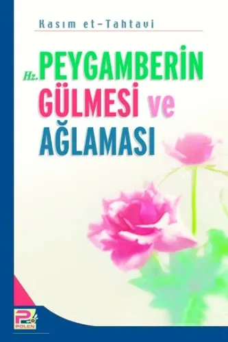 Hz. Peygamber'in (s.a.v) Gülmesi ve Ağlaması