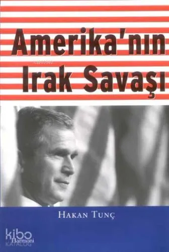 Amerika'nın Irak Savaşı