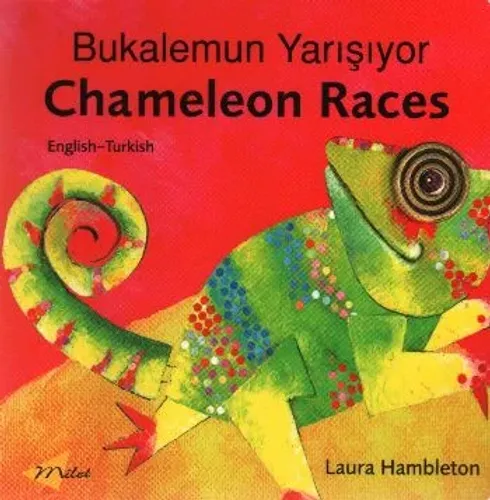 Chameleon Races (English-Turkish) Laura Hambleton