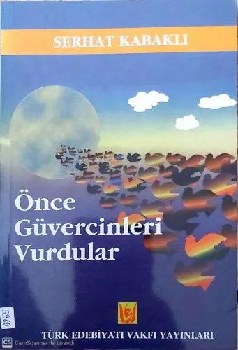 Önce Güvercinleri Vurdular