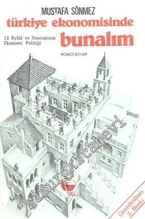 Türkiye Ekonomisinde Bunalım: 12 Eylül ve Sonrasının Ekonomi Politiği 2. Kitap -