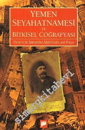 Yemen Seyahatnamesi ve Bitkisel Coğrafyası -         2008