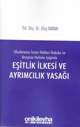 Eşitlik İlkesi ve Ayrımcılık Yasağı