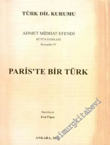 Paris'te Bir Türk: Ahmet Midhat Efendi Bütün Eserleri 4 -        2000