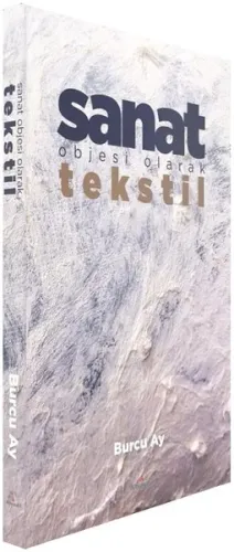 Sanat Objesi Olarak Tekstil