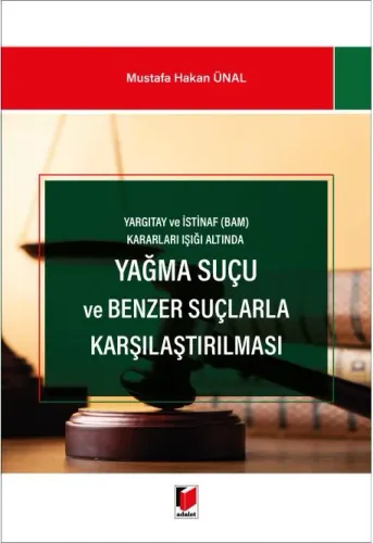 Yağma Suçu ve Benzer Suçlarla Karşılaştırılması