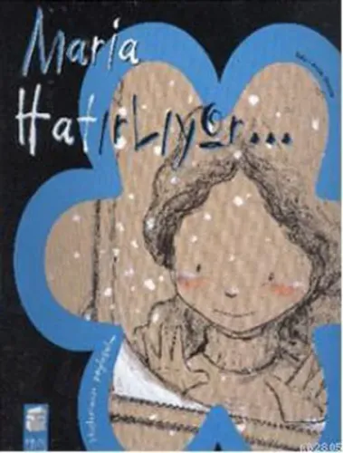 Maria Hatırlıyor; Hislerimizi Paylaşalım,5-9 Yaş