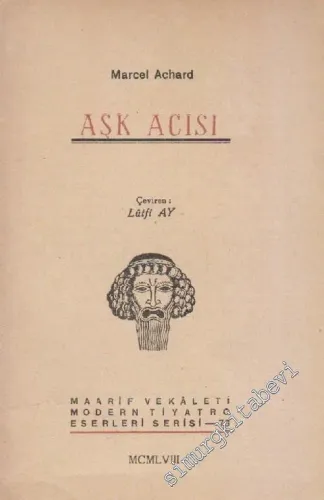Aşk Acısı: Piyes 3 Perde, 1 Prolog, 1 Epilog -        1958
