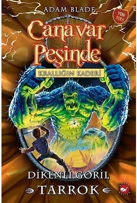 CANAVAR PEŞİNDE - 62 KRALLIĞIN KADERİ - DİKENLİ GORİL TARROK