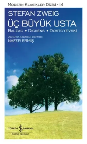 Üç Büyük Usta; Balzac, Dickens, Dostoyevski