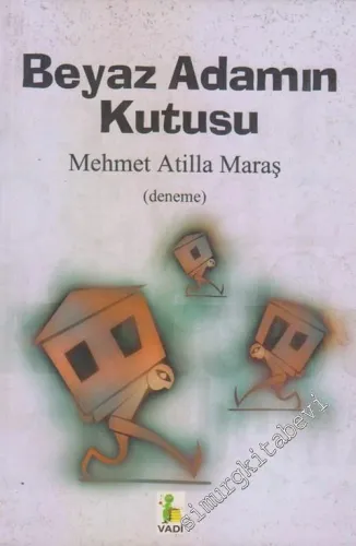 Beyaz Adamın Kutusu : Denemeler -        2001