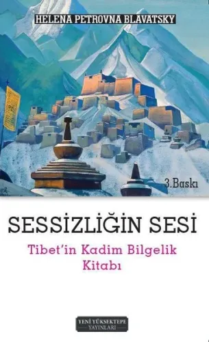Sessizliğin Sesi - Tibet'in Kadim Bilgelik Kitabı