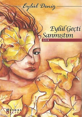 Eylül Geçti Sanmıştım